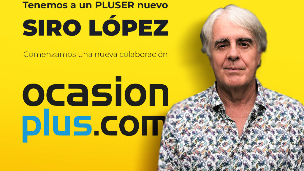 Colaboración Siro López y OcasionPlus